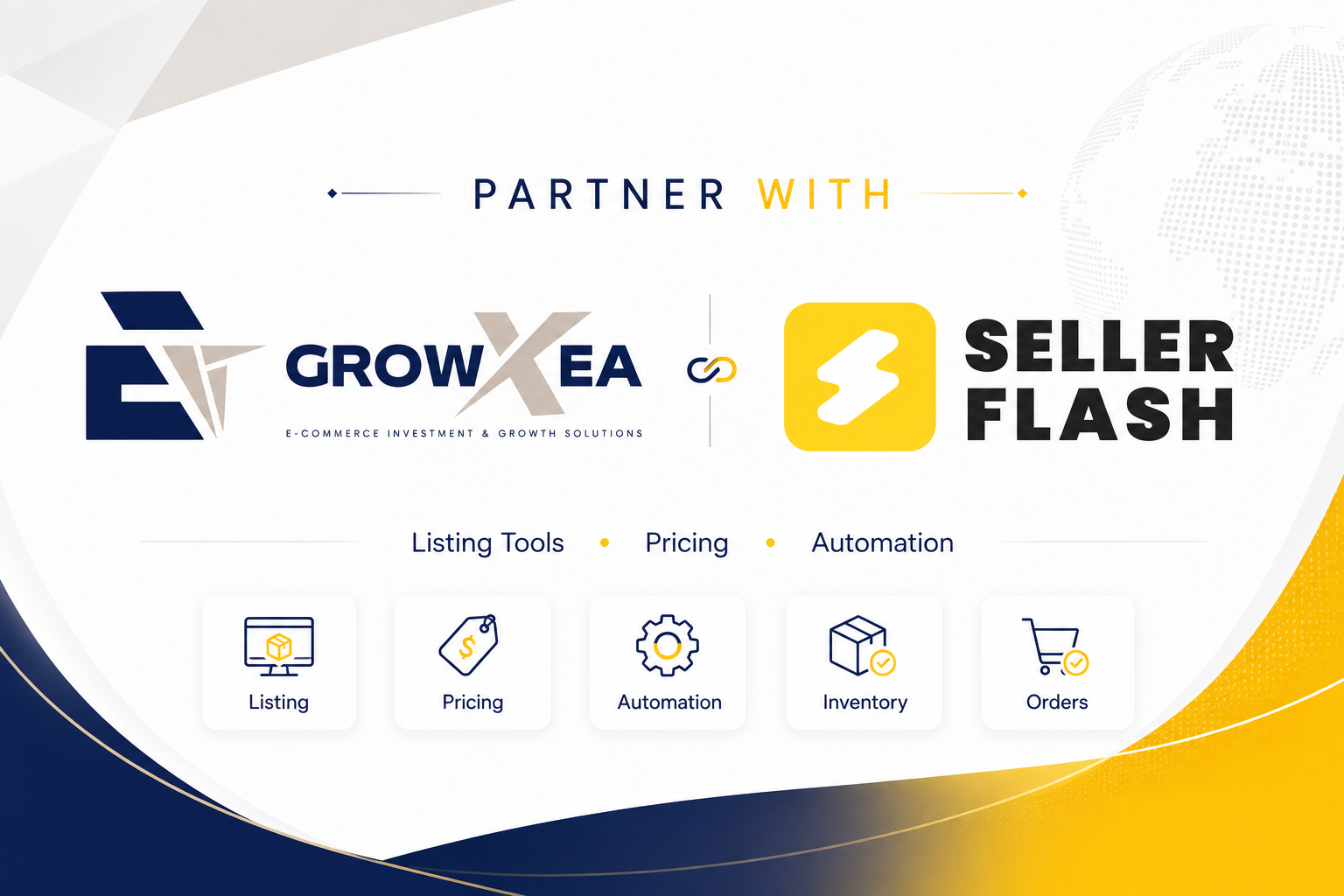 GrowXea ve SellerFlash partnerliği görseli: listeleme, fiyatlandırma, otomasyon, envanter ve sipariş araçları